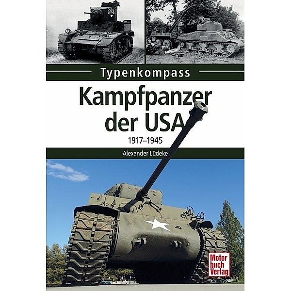 Typenkompass / Kampfpanzer der USA, Alexander Lüdeke