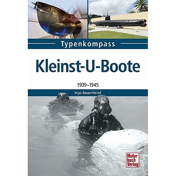Typenkompass / Kleinst-U-Boote, Ingo Bauernfeind