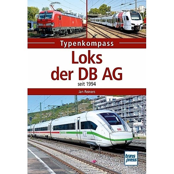 Typenkompass / Loks der DB AG, Jan Reiners