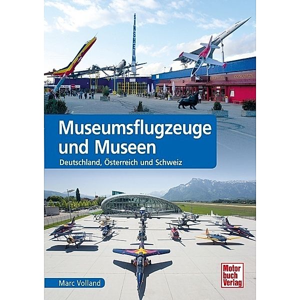 Typenkompass / Museumsflugzeuge und Museen, Marc Volland