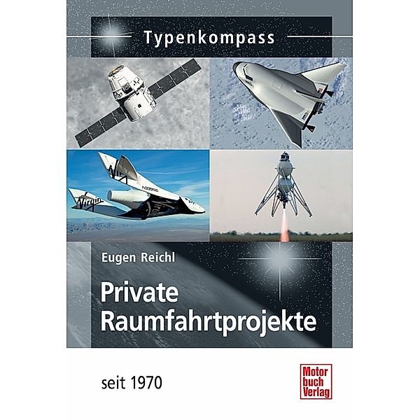 Typenkompass / Private Raumfahrtprojekte, Eugen Reichl