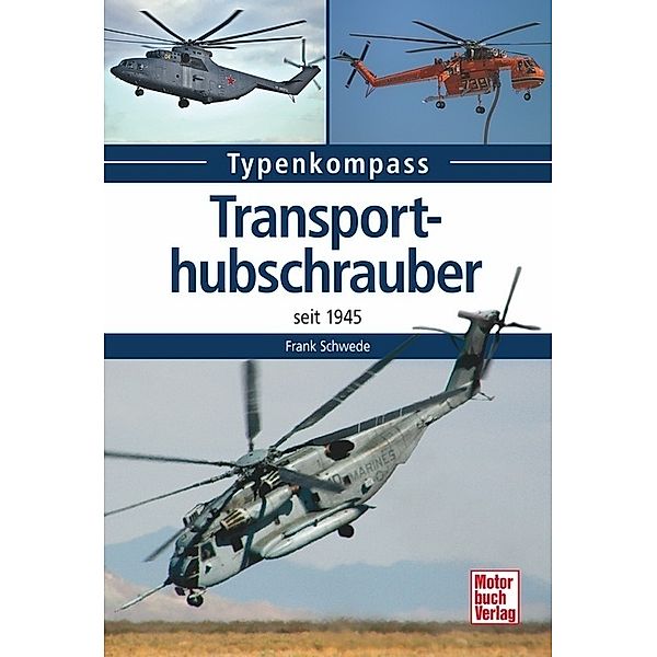 Typenkompass / Transporthubschrauber, Frank Schwede