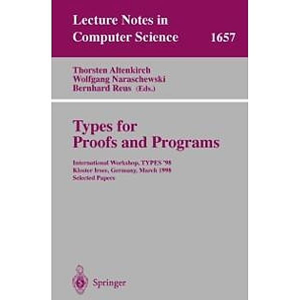 Types for Proofs and Programs / Lecture Notes in Computer Science Bd.1657