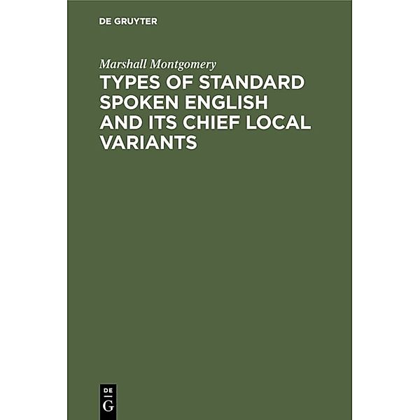 Types of standard spoken English and its chief local variants, Marshall Montgomery