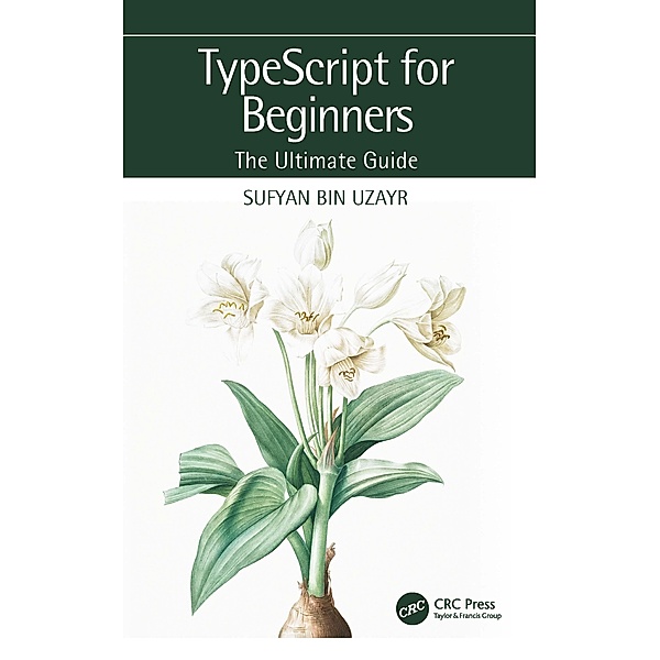TypeScript for Beginners, Sufyan bin Uzayr