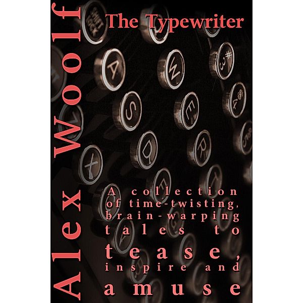 Typewriter, Alex Woolf