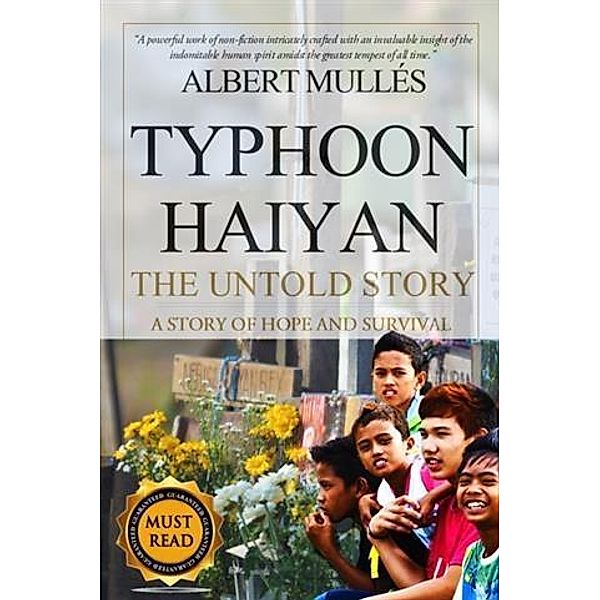 Typhoon Haiyan The Untold Story, Albert Mulles