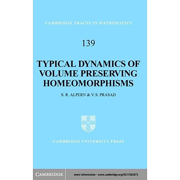 Typical Dynamics of Volume Preserving Homeomorphisms, Steve Alpern