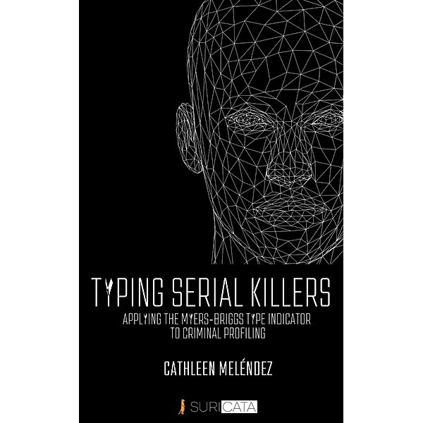 Typing Serial Killers, Cathleen Meléndez