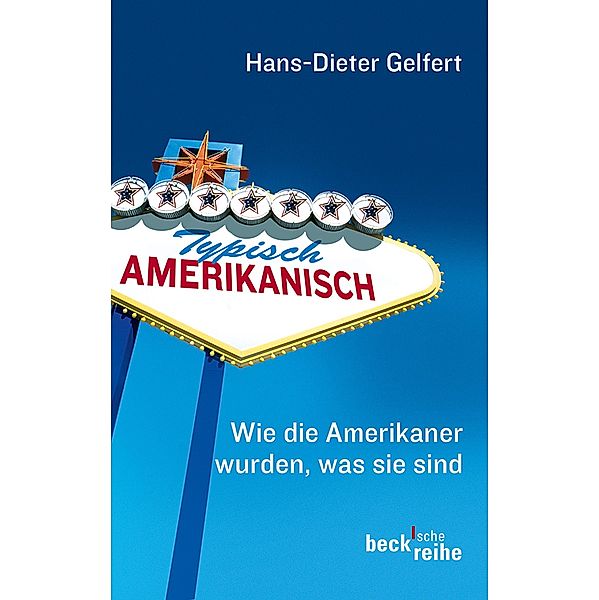 Typisch amerikanisch / Beck'sche Reihe Bd.1502, Hans-Dieter Gelfert