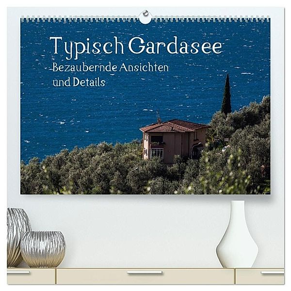 Typisch Gardasee - Bezaubernde Ansichten und Details (hochwertiger Premium Wandkalender 2025 DIN A2 quer), Kunstdruck in Hochglanz, Calvendo, Werner Gruse