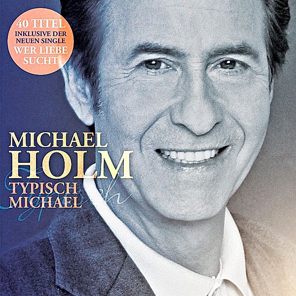 Typisch Michael (2 CDs), Michael Holm