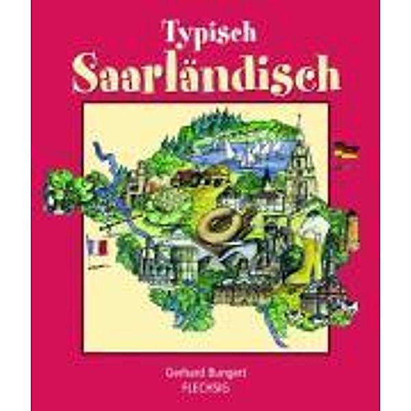 Typisch Saarländisch, Gerhard Bungert