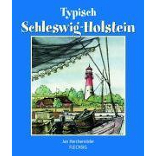 Typisch Schleswig-Holstein, Jan Herchenröder