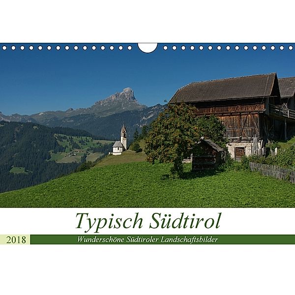 Typisch Südtirol (Wandkalender 2018 DIN A4 quer), Georg Niederkofler