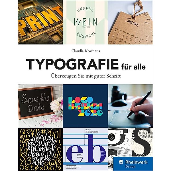 Typografie für alle / Rheinwerk Design, Claudia Korthaus