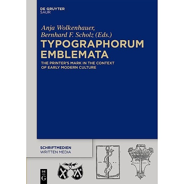 Typographorum Emblemata / Schriftmedien - Kommunikations- und buchwissenschaftliche Perspektiven Bd.4