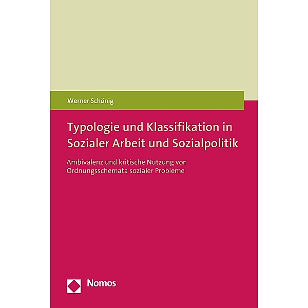 Typologie und Klassifikation in Sozialer Arbeit und Sozialpolitik, Werner Schönig