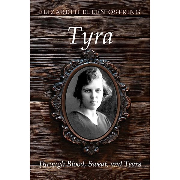 Tyra, Elizabeth Ellen Ostring