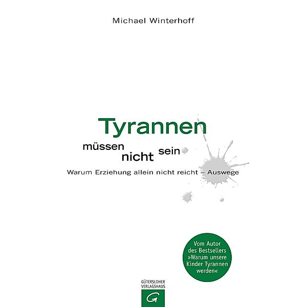 Tyrannen müssen nicht sein, Michael Winterhoff