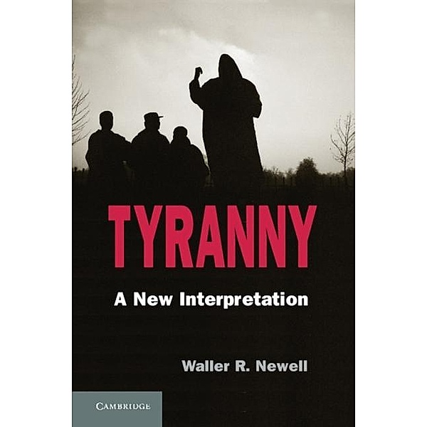 Tyranny, Waller R. Newell