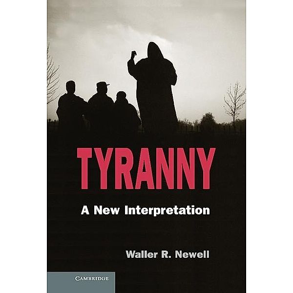 Tyranny, Waller R. Newell