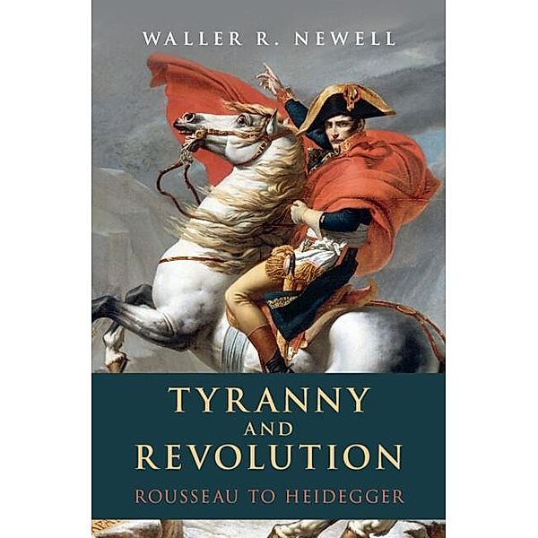 Tyranny and Revolution, Waller R. Newell