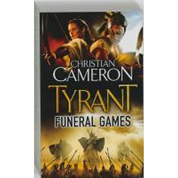 Tyrant - Funeral Games, Christian Cameron