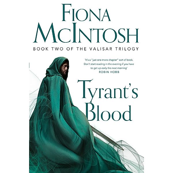 Tyrant's Blood / The Valisar Trilogy Bd.2, Fiona McIntosh
