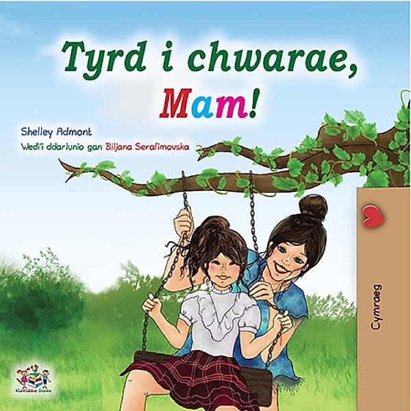 Tyrd i chwarae, Mam! / Cymraeg, Shelley Admont, KidKiddos Books