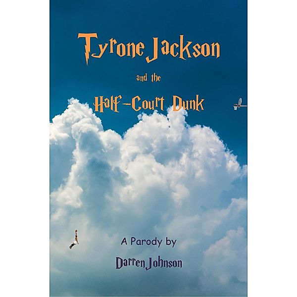 Tyrone Jackson and the Half-Court Dunk, Darren Johnson