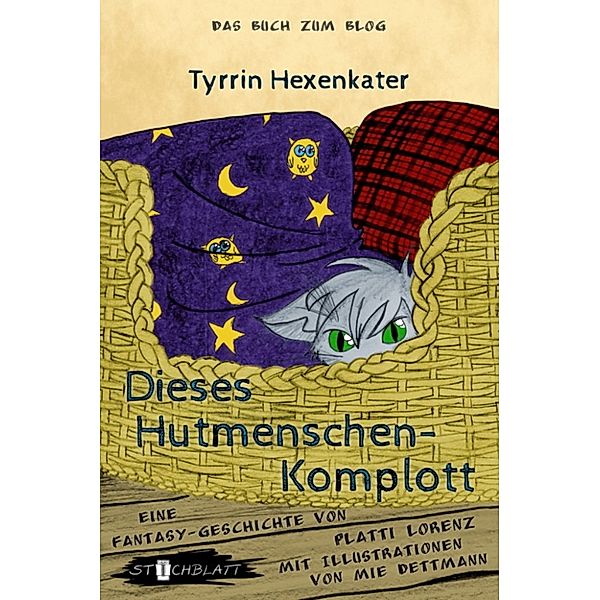 Tyrrin Hexenkater: Dieses Hutmenschenkomplott, Platti Lorenz