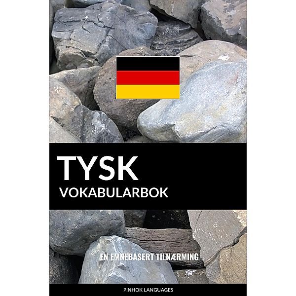 Tysk Vokabularbok: En Emnebasert Tilnærming, Pinhok Languages