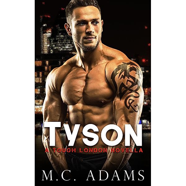 Tyson (Tough London) / Tough London, M. C. Adams