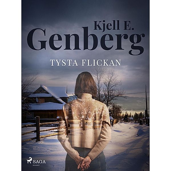 Tysta flickan, Kjell E. Genberg