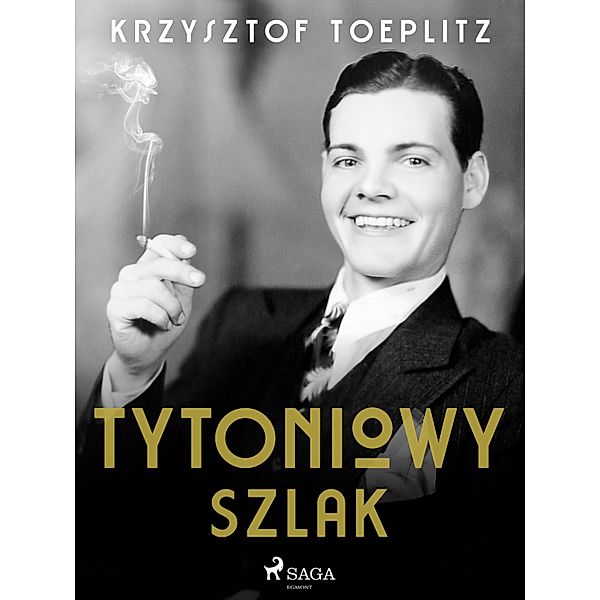 Tytoniowy Szlak, Krzysztof Toeplitz
