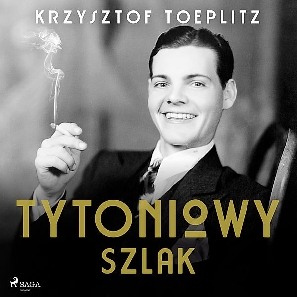 Tytoniowy Szlak, Krzysztof Toeplitz