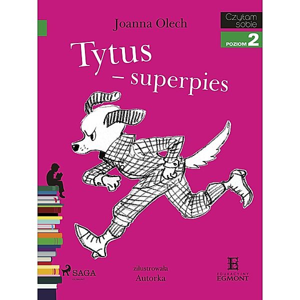 Tytus - superpies / I am reading - Czytam sobie, Joanna Olech