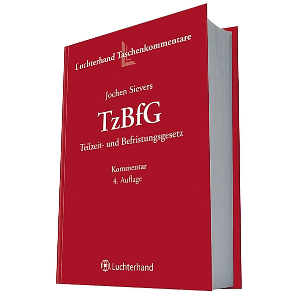TzBfG, Teilzeit- und Befristungsgesetz, Kommentar, Jochen Sievers