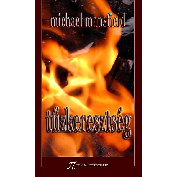 Tűzkeresztség, Michael Mansfield