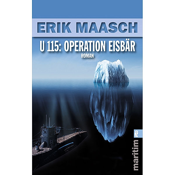 U 115: Operation Eisbär, Erik Maasch