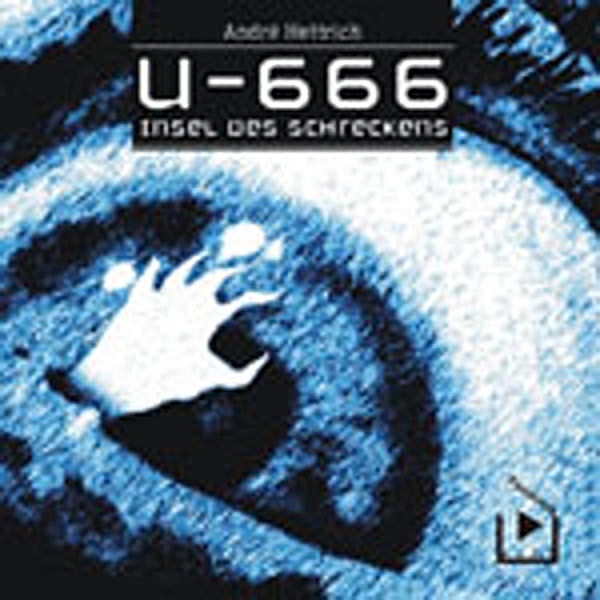 U-666 - 2 - U666 Teil 02 - Insel des Schreckens, André Hettrich
