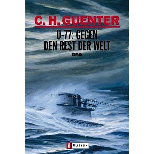 U-77: Gegen den Rest der Welt, C. H. Guenter