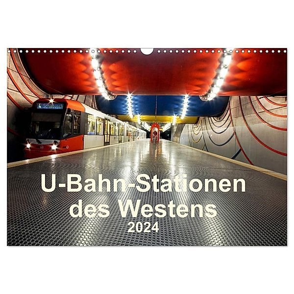 U-Bahn-Stationen des Westens (Wandkalender 2024 DIN A3 quer), CALVENDO Monatskalender, Karsten Brix