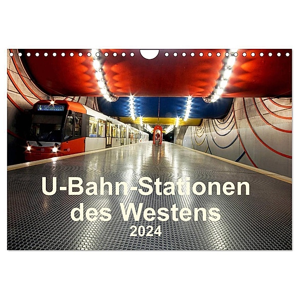 U-Bahn-Stationen des Westens (Wandkalender 2024 DIN A4 quer), CALVENDO Monatskalender, Karsten Brix