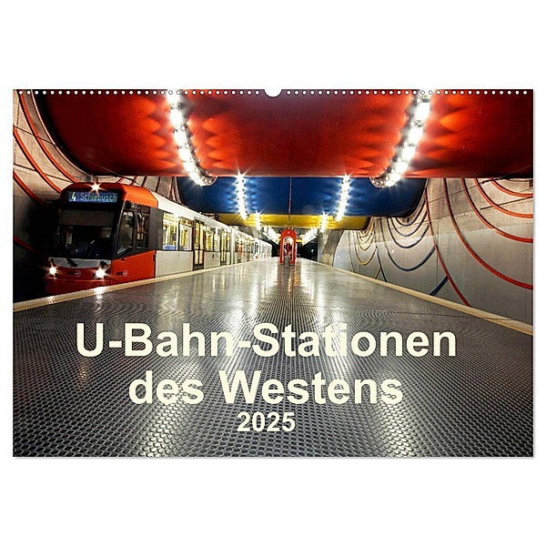 U-Bahn-Stationen des Westens (Wandkalender 2025 DIN A2 quer), CALVENDO Monatskalender, Calvendo, Karsten Brix