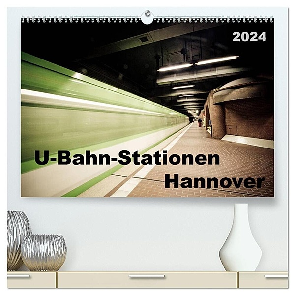 U-Bahn-Stationen Hannover (hochwertiger Premium Wandkalender 2024 DIN A2 quer), Kunstdruck in Hochglanz, Schnellewelten