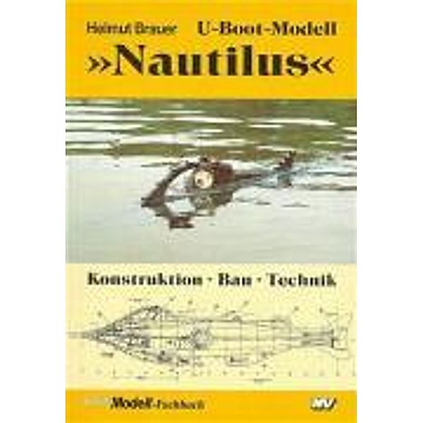 U-Boot-Modell 'Nautilus', Helmut Brauer