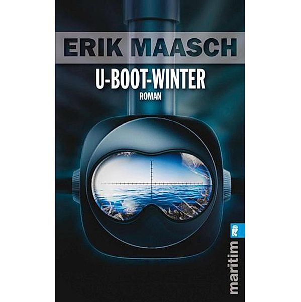 U-Boot-Winter / Ein Arne Thomsen-Roman, Erik Maasch