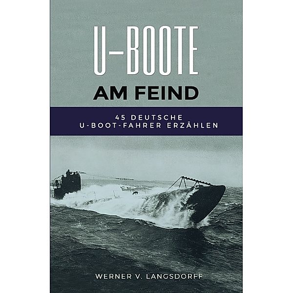 U-Boote am Feind, Werner von Langsdorff